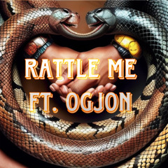 RAtTle mE FT. OGJON