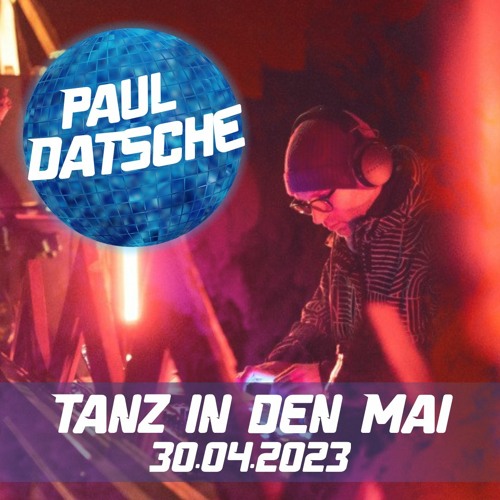 Stream Paul Datsche Tanz in den Mai 2023 Braunschweig by Hertzbeben Listen online for free