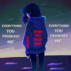 L A K A I ☆ B E A T S - Everything You Promised Me