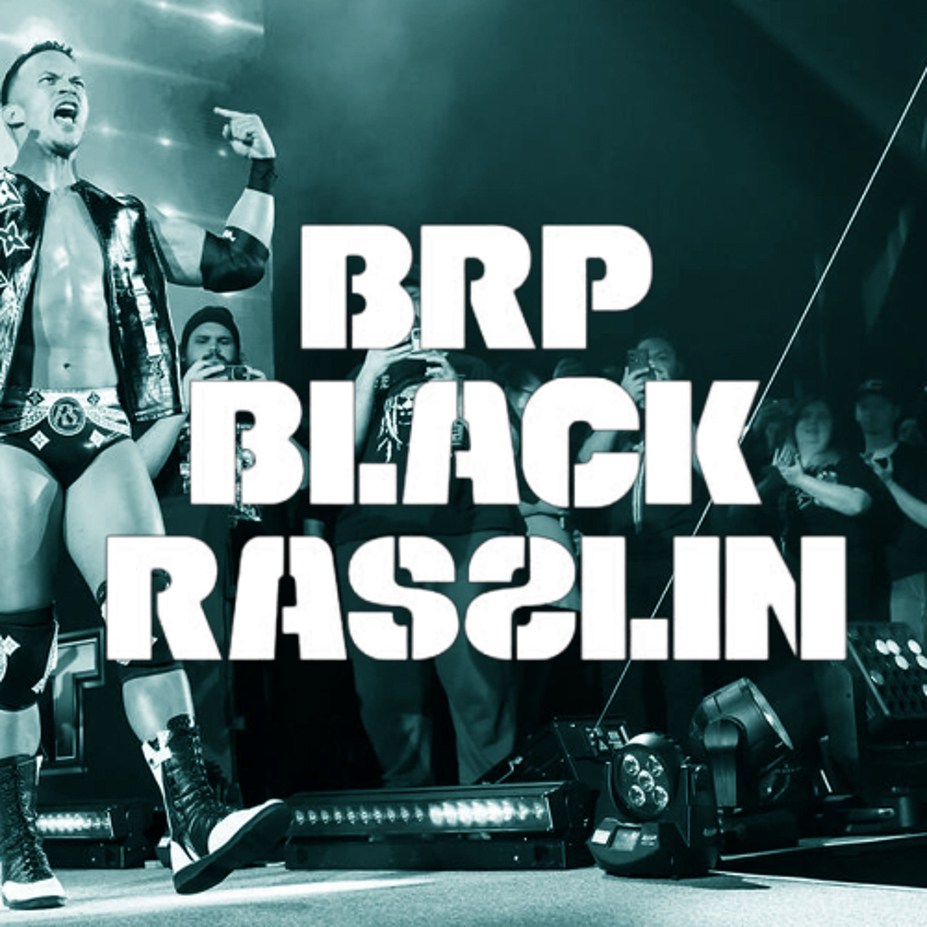 The Black Rasslin\' Podcast