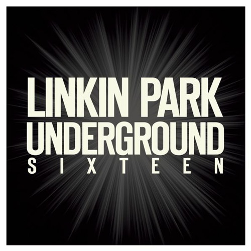 Stream Nicholas Pierson | Listen to LP Underground Sixteen (16) - Linkin  Park (2016) playlist online for free on SoundCloud