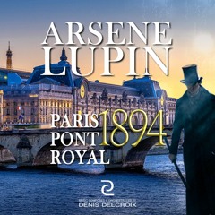 1894 Arsène Lupin - Paris Pont Royal