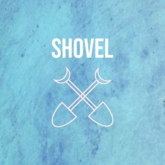 SHOVEL