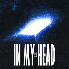 In My Head (prod. bloom x Teej x Beats4Love)