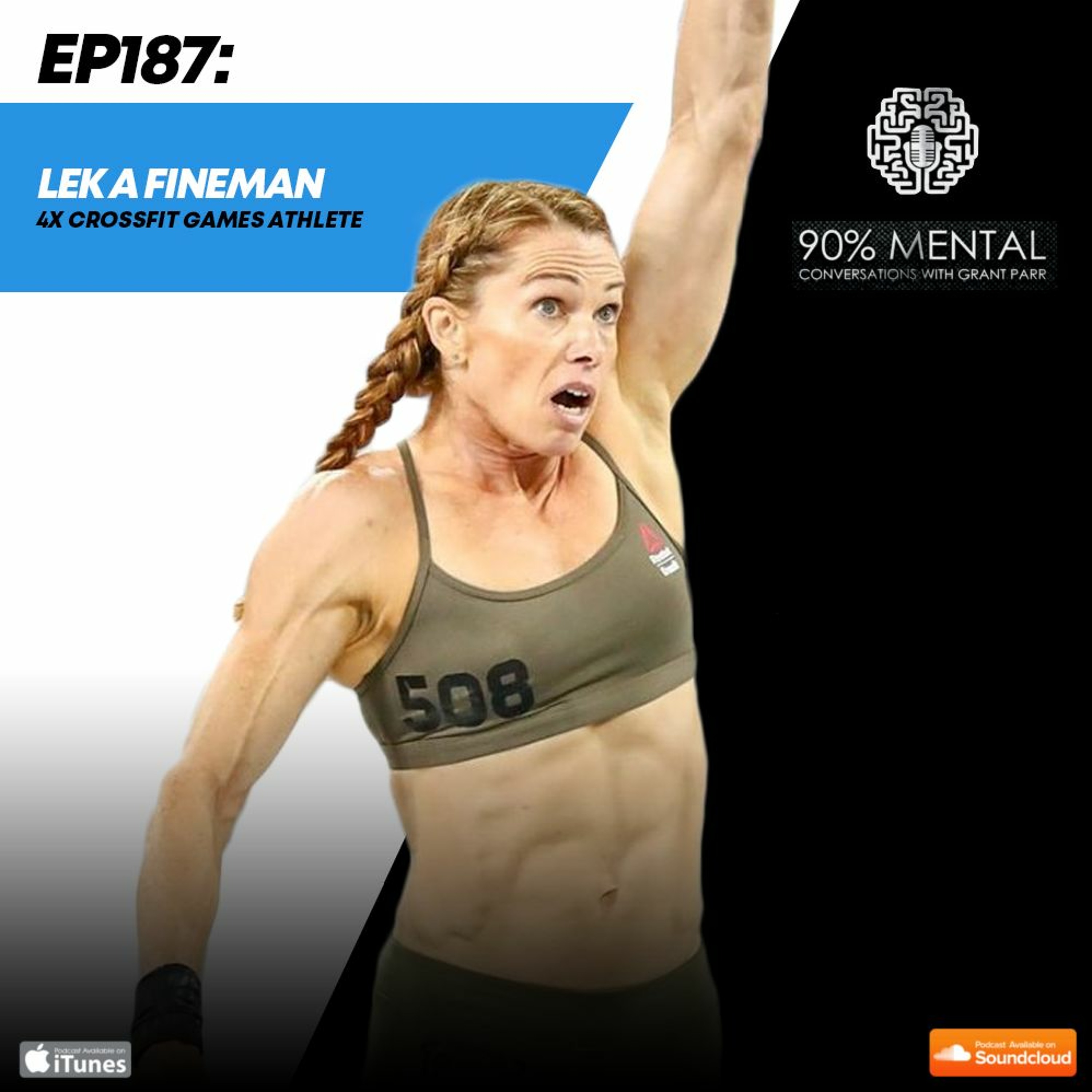 Leka Fineman, 4x Crossfit Games Athlete, Episode 187