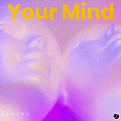 Sanzes - Your Mind