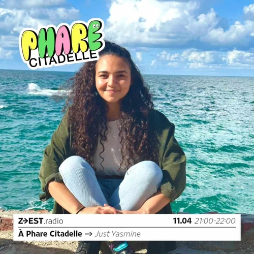 z·est au Phare Citadelle avec Just Yasmine - 11/ Soundcloud podcast image for