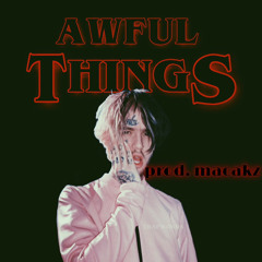 Lil Peep x Lil Tracy - Awful Things [Lo - Fi Remix] (prod. macakz)