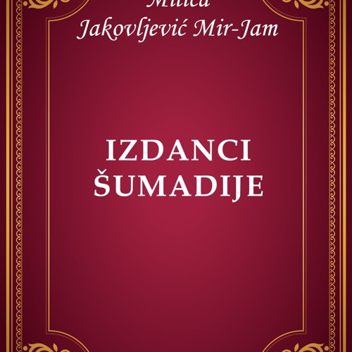 [Read] Online Izdanci Šumadije BY : Milica Jakovljević Mir-Jam