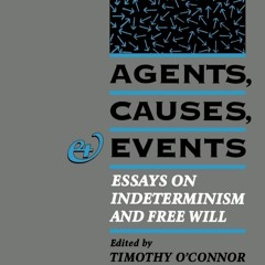 (❤️PDF)FULL✔ Agents, Causes, and Events: Essays on Indeterminism and Free Will