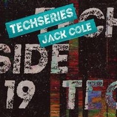 JACK COLE - TECHSERIES 019