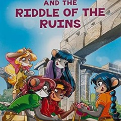 GET KINDLE 💑 Thea Stilton and the Riddle of the Ruins (Thea Stilton #28): A Geronimo