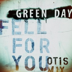 Fell for You (Otis Mix)