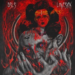BSLS - LOVESICK