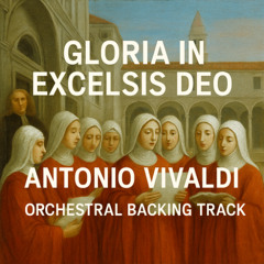 Gloria in excelsis Deo (DEMO) – Orchestral Backing Track (Vivaldi, RV 589)