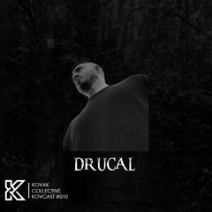 KovCast #010 - Drucal
