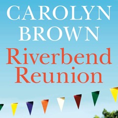 DOWNLOAD [eBook] Riverbend Reunion