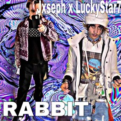 Jxseph x LuckyStar7 - RABBIT