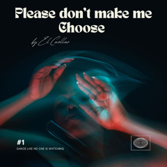 Noa Lauryn - Please Don't Make Me Choose - El Cuellar Remix