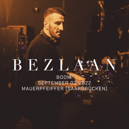 [220903] Bezlaan @ BOOM! (Mauerpfeiffer, Saarbrücken)