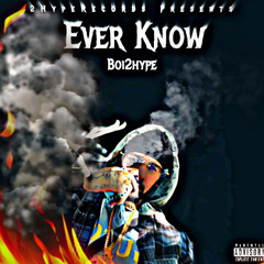 Ever Know (Prod. by lazeey)