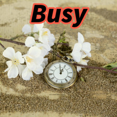 Busy