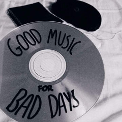 Good Music For Bad Days X Jhon Velasco x BR