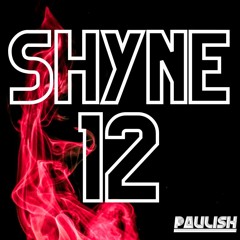 [ SHYNE RADIO 12 ] | PAULISH CAKEDAY Mix 🎂