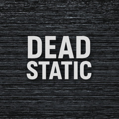 Dead Static