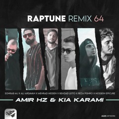 Raptune Remix  (Sohrab MJ X Ali Ardavan X Hidden X Leito X Hossein Epicure X Pishro)