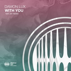 Damon Lux - With You (Nay Jay Remix)