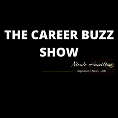 Interview: The Career Buzz Show with Host Nicole Hamilton and Guests Norma Porter and Marvin Samuel