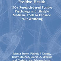 download PDF 📦 Positive Health: 100+ Research-based Positive Psychology and Lifestyl