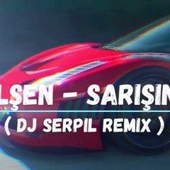 Gülşen - Sarışınım ( DJ Serpil Remix )