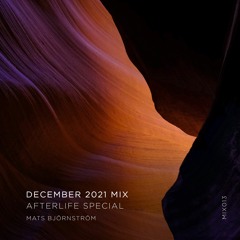 December 2021 Mix (Afterlife Special)