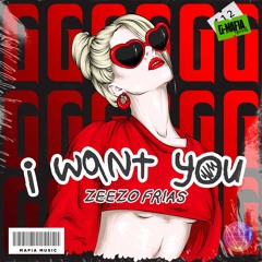 Zeezo Frias - I Want You (Original Mix) [G-MAFIA RECORDS]