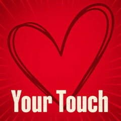 YOUR TOUCH