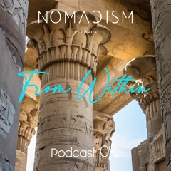 Nomadism Records invites From Within (Podcast 04)