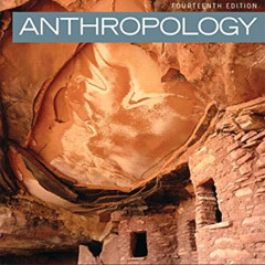 [VIEW] EBOOK 💜 Anthropology (14th Edition) by  Carol R. Ember,Melvin Ember,Peter N.