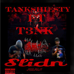 tankshiesty ft t3nk slidin