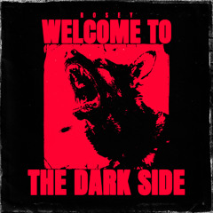 Rosey - Welcome To The Darkside