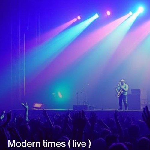modern times - the very last one(live)