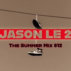 The Summer Mix 012 (Spring Break II) - Released in 2016