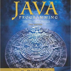 [ACCESS] PDF 💖 Intro to Java Programming, Comprehensive Version (10th Edition) by Y.