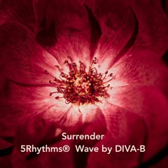 Surrender 5Rhythms®  Wave