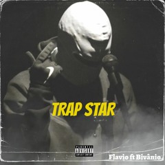 Bivânio_ft_Flávio_Trap Star_[prod by Dope beat].mp3