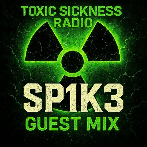 Toxic Sickness Guest Mix Entry