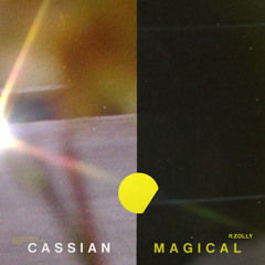 Magical - Cassian Remix (Extended) [feat. Zolly]