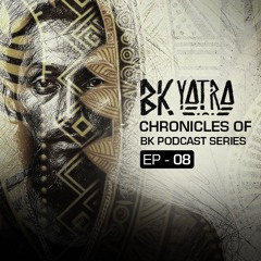 Chronicles of BK Ep 008