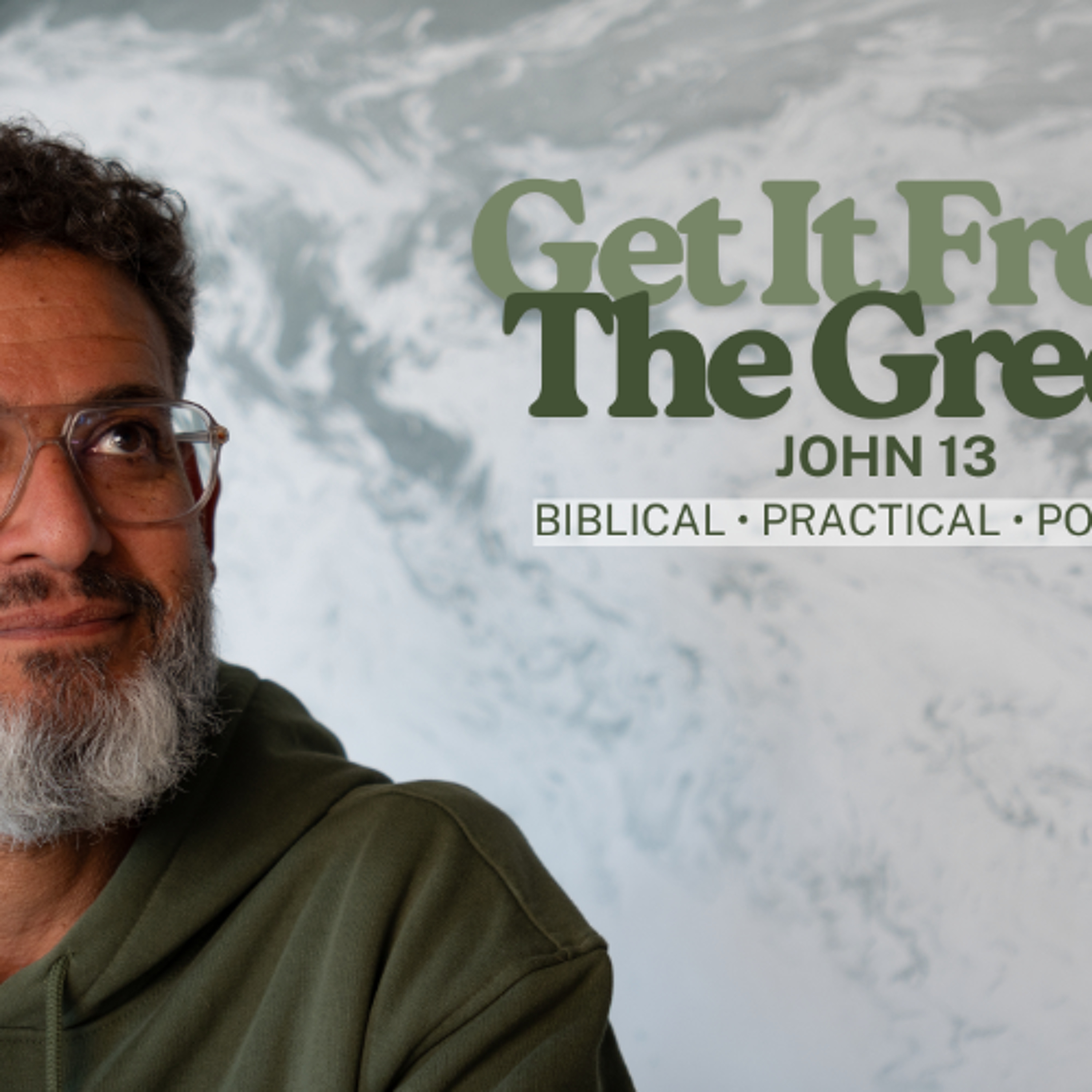 Get It From The Greek | Ps George Georgiou | Bible Study Jon 13 | 03 June 2026